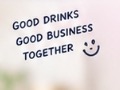Good Drinks Good Business Together